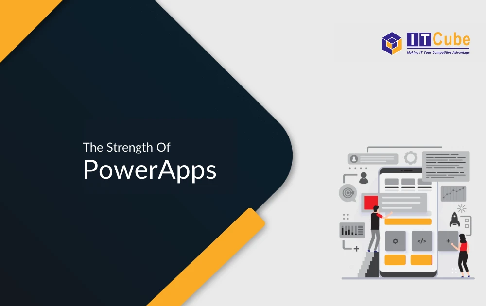 The Strength of PowerApps