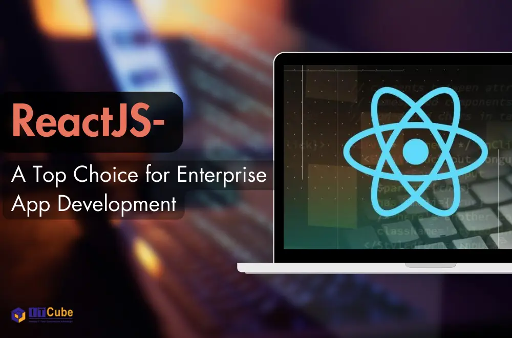 reactjs-top-choice-for-enterprise-app-development